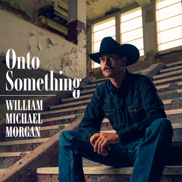 William Michael Morgan — “Onto Something”